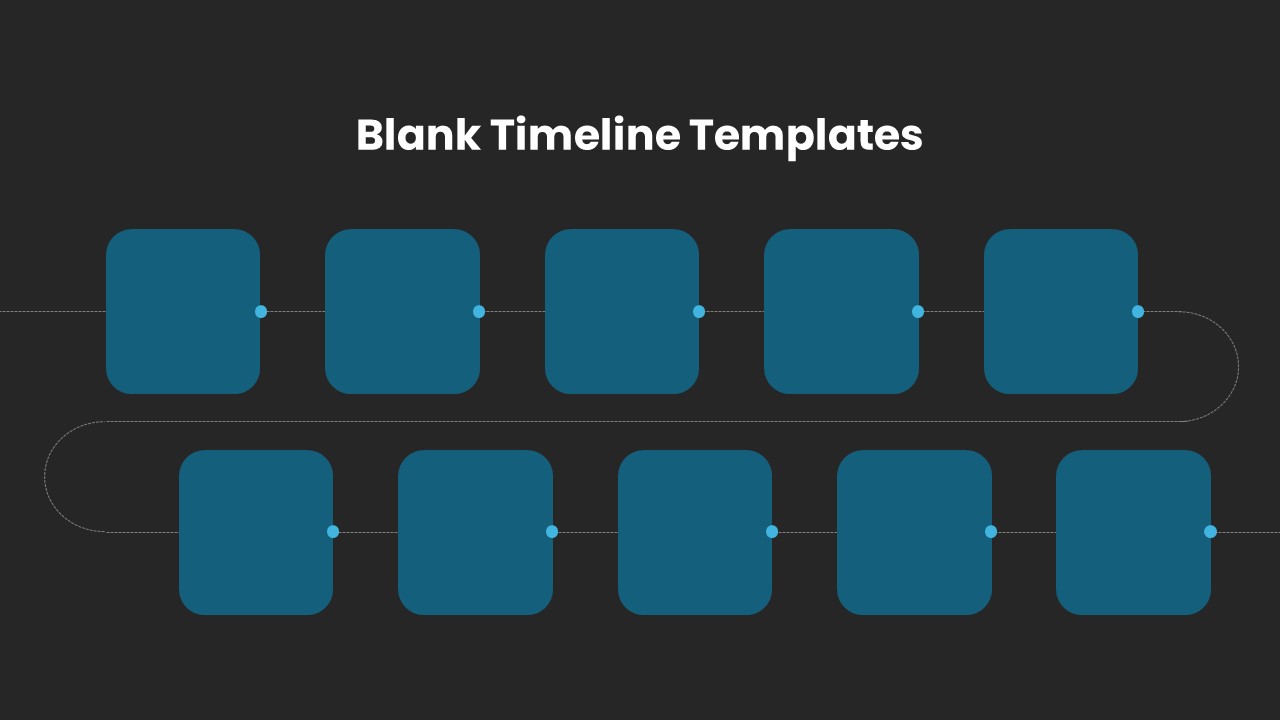 Blank Timeline ppt Template